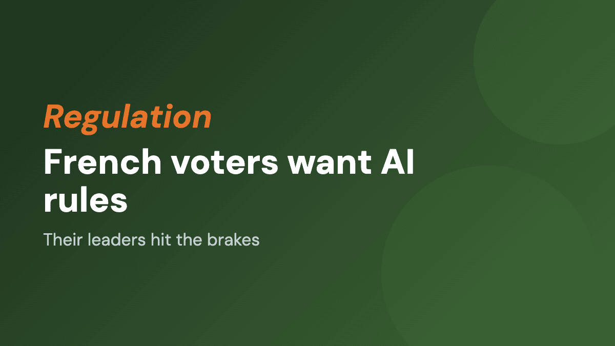 French voters want AI rules. Their leaders are hitting the brakes