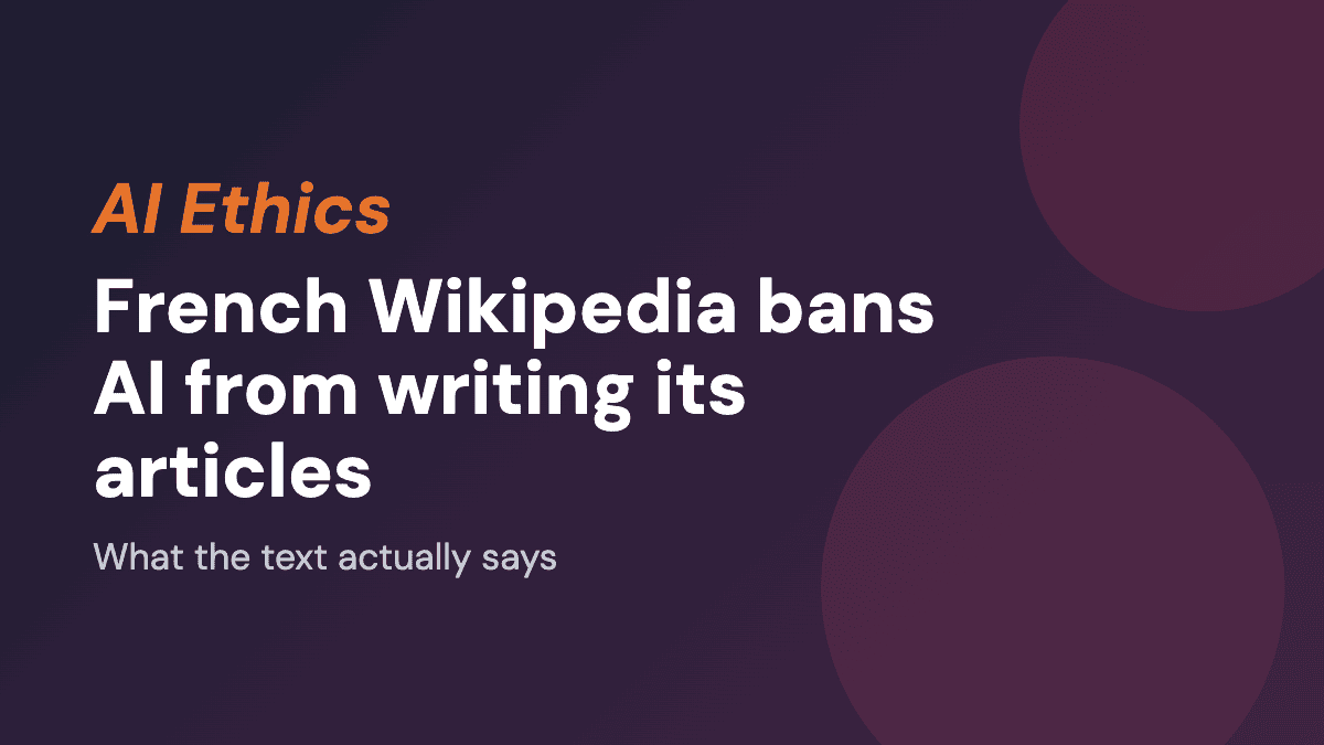 French Wikipedia bans AI from writing its articles