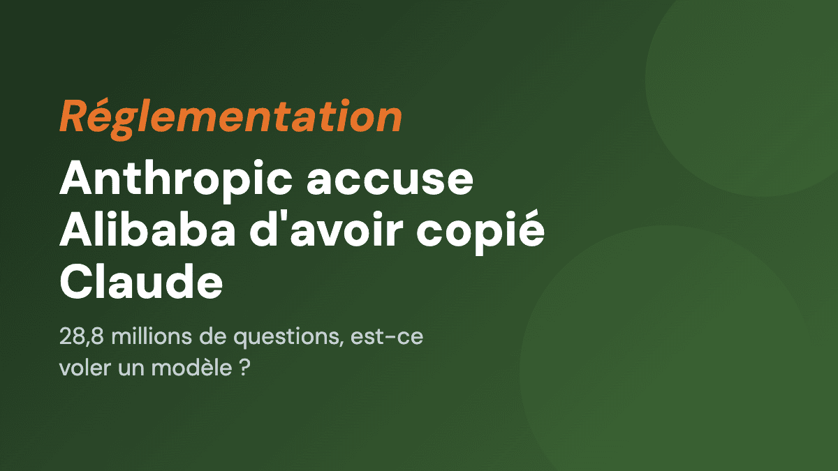 Anthropic accuse Alibaba d'avoir copié Claude