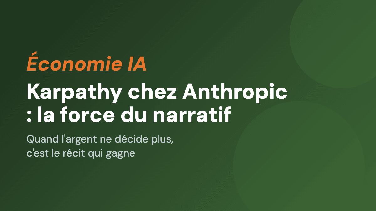 Karpathy chez Anthropic : la force du narratif