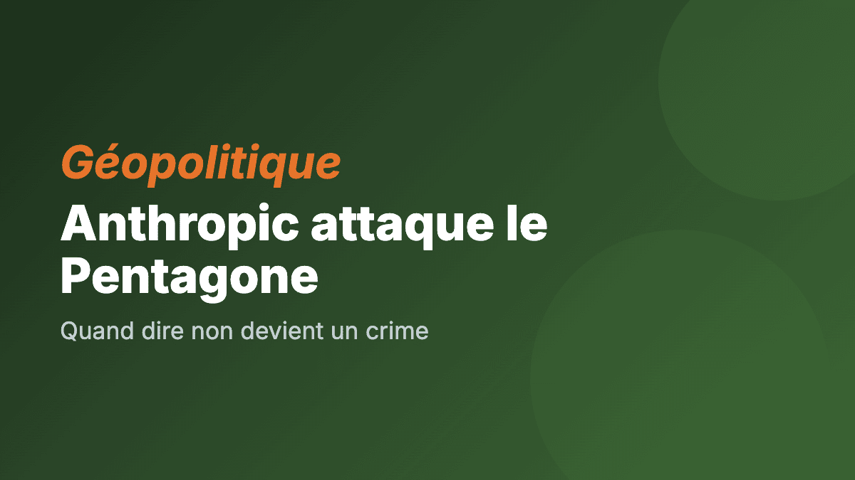 Anthropic attaque le Pentagone en justice : quand dire non devient un crime