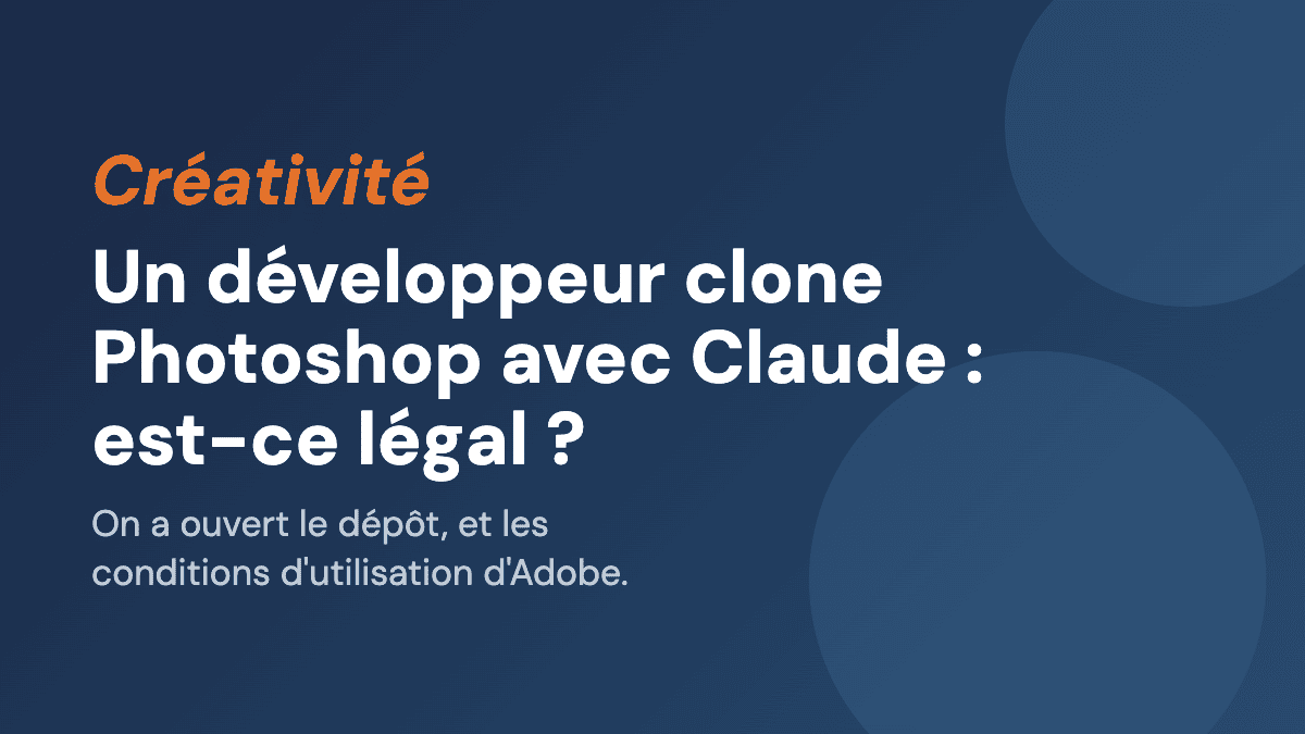 Un développeur clone Photoshop avec Claude : est-ce légal ?