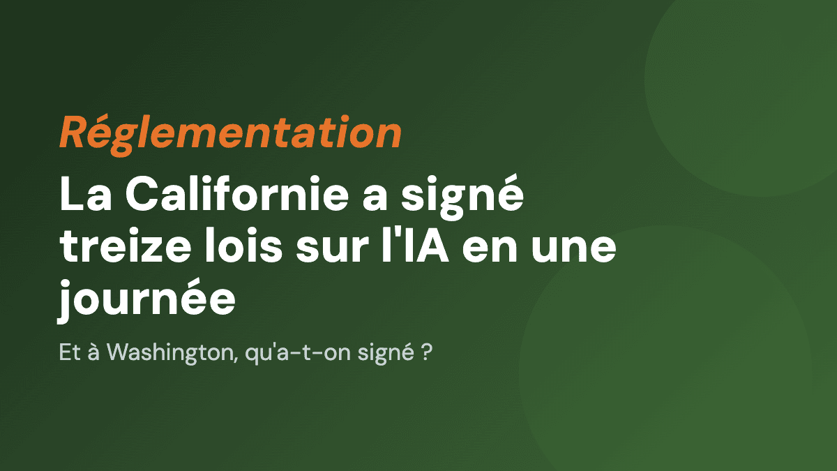 La Californie a signé treize lois sur l'IA en une journée