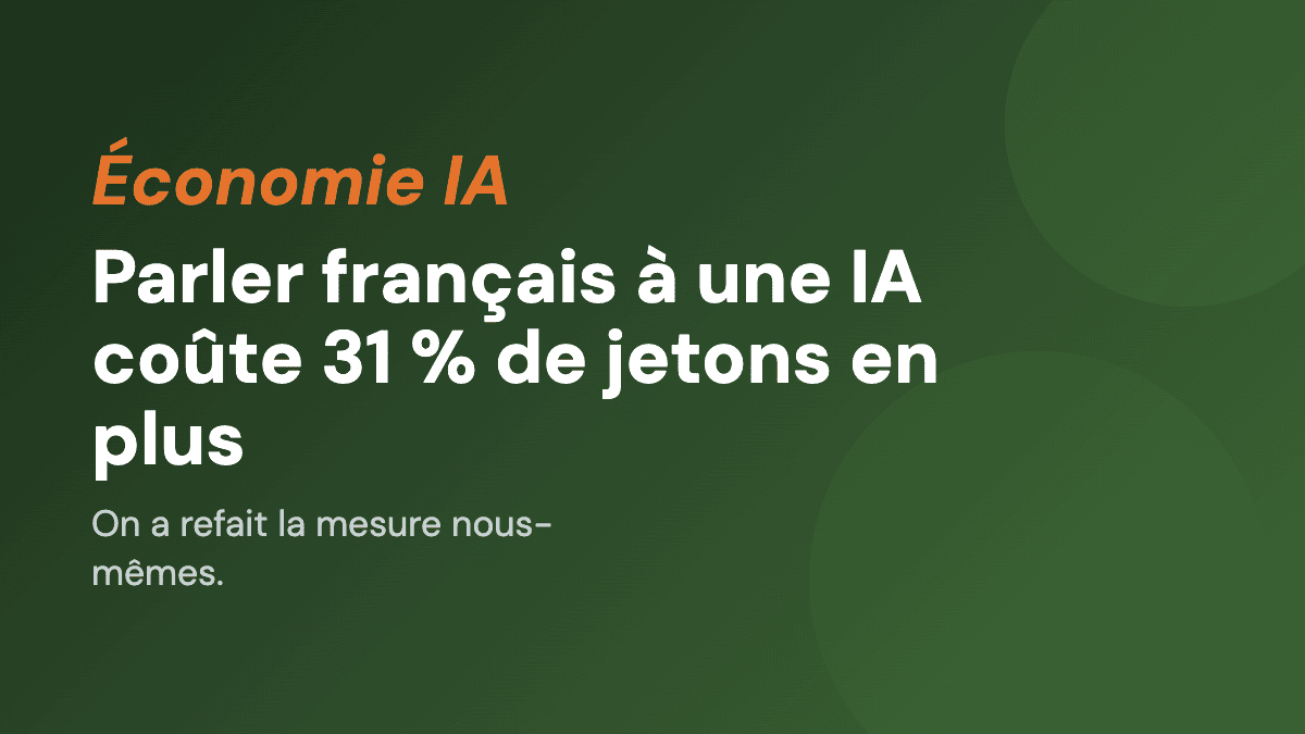 Parler français à une IA coûte 31 % de jetons en plus