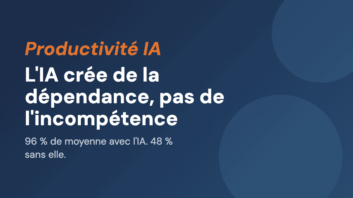 L'IA crée de la dépendance, pas de l'incompétence