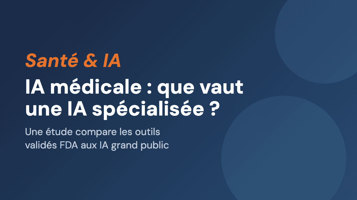 IA médicale : que vaut une IA spécialisée ?