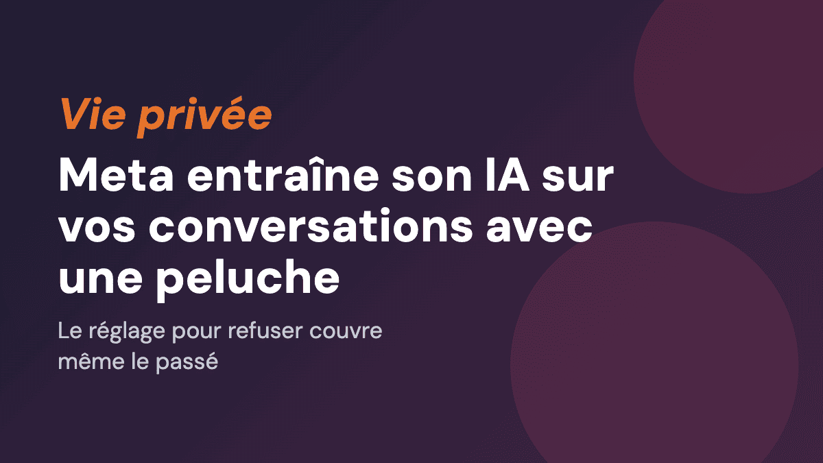 Meta entraîne son IA sur vos conversations avec une peluche