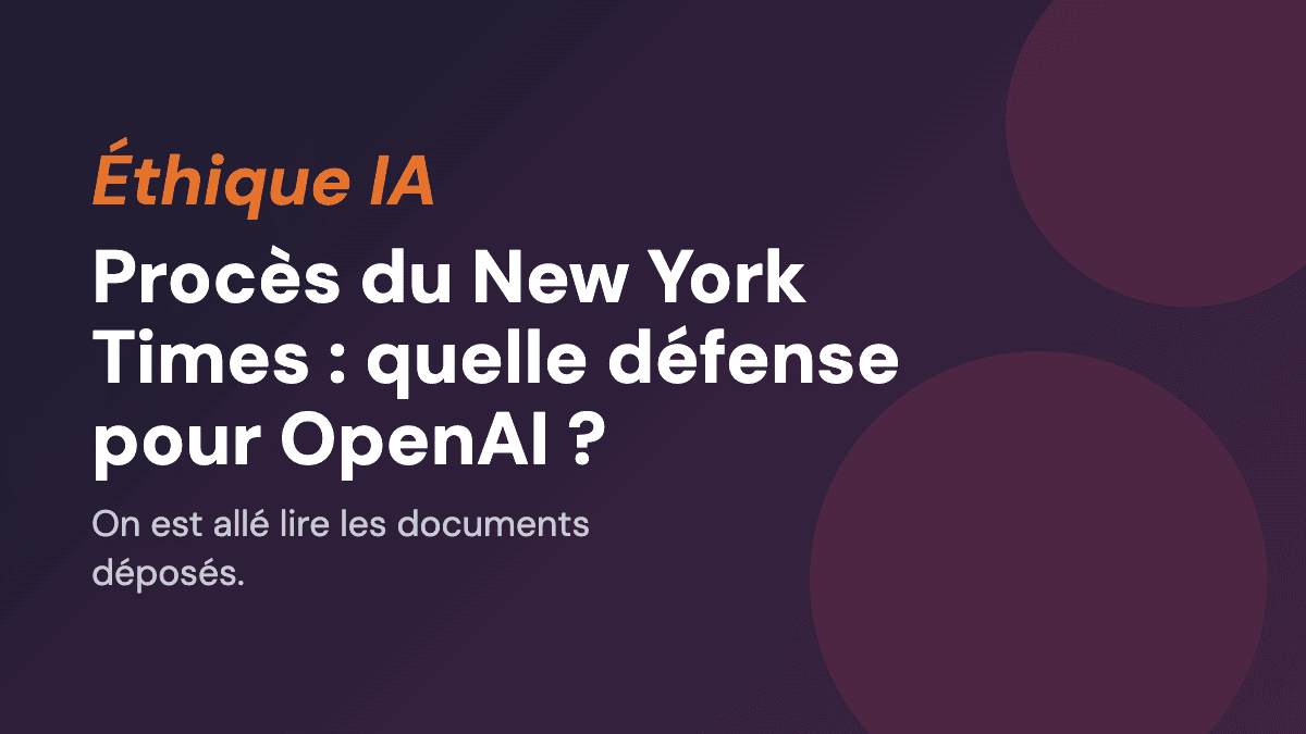 Procès du New York Times : quelle défense pour OpenAI ?