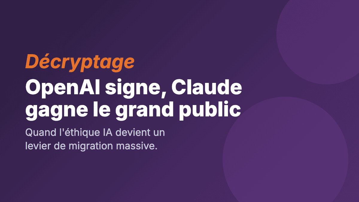 OpenAI gagne Washington, Claude gagne la confiance