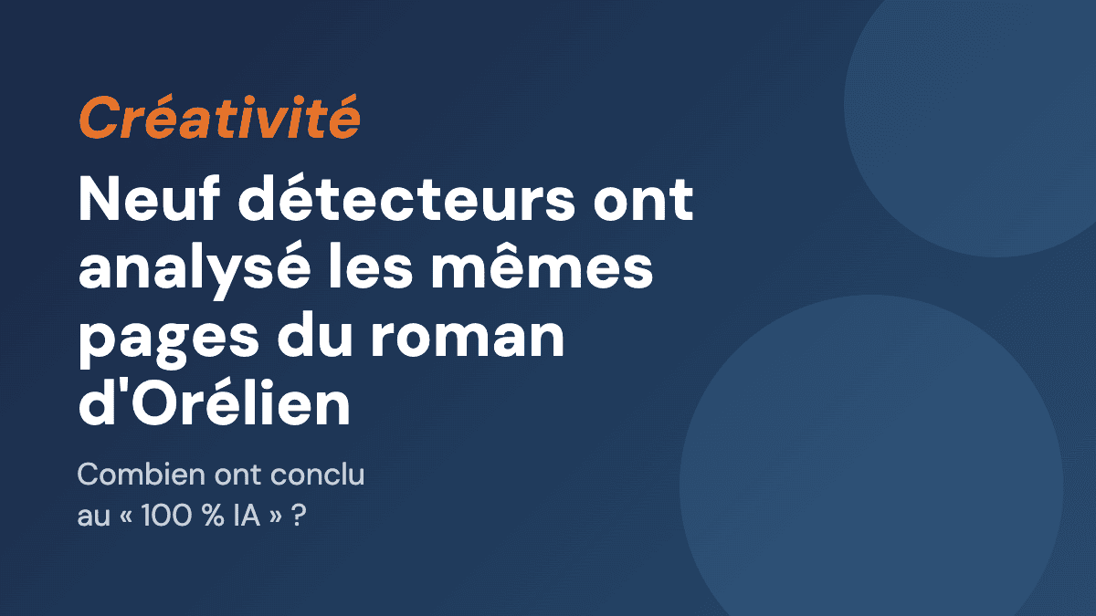 Neuf détecteurs ont analysé les mêmes pages du roman d'Orélien