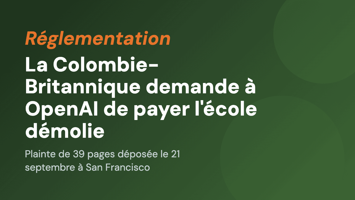 La Colombie-Britannique demande à OpenAI de payer l'école démolie