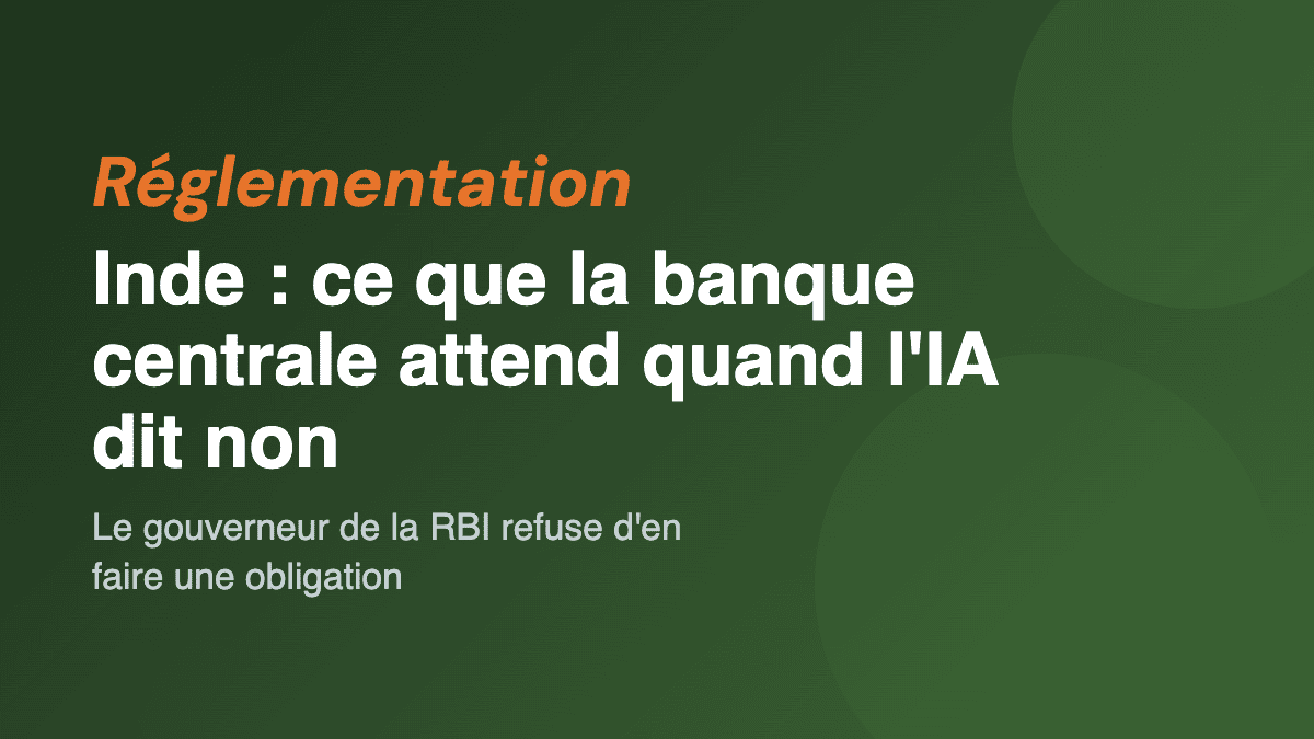 Inde : ce que la banque centrale attend quand l'IA dit non
