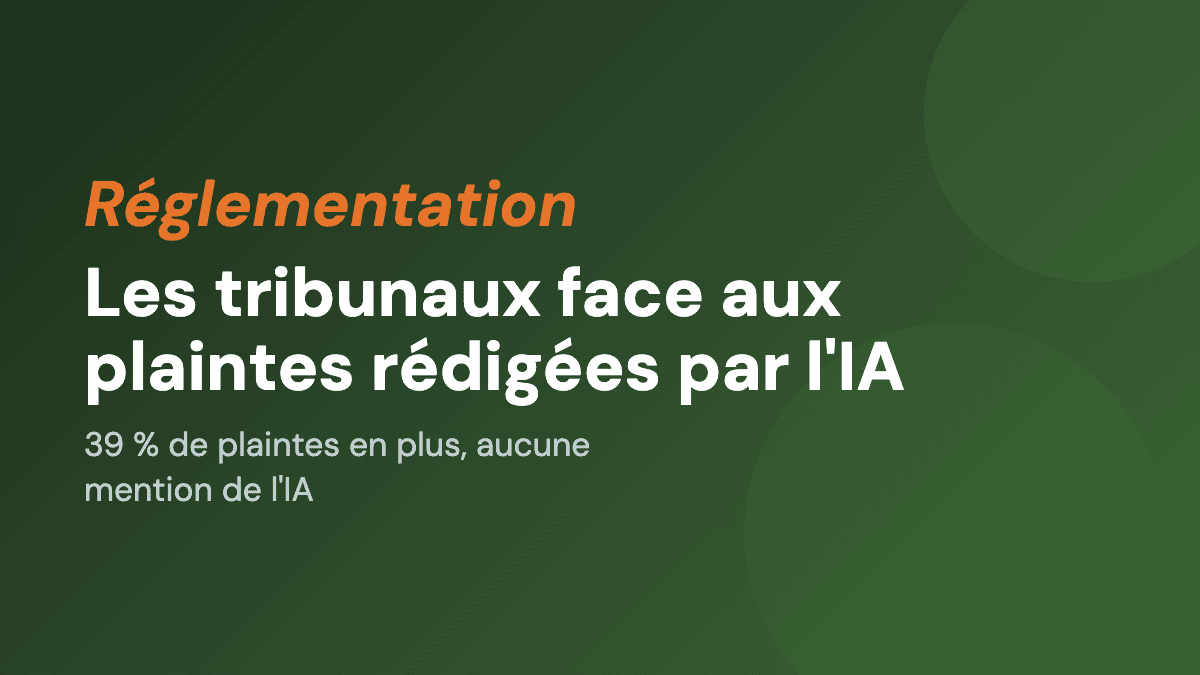 Les tribunaux face aux plaintes rédigées par l'IA